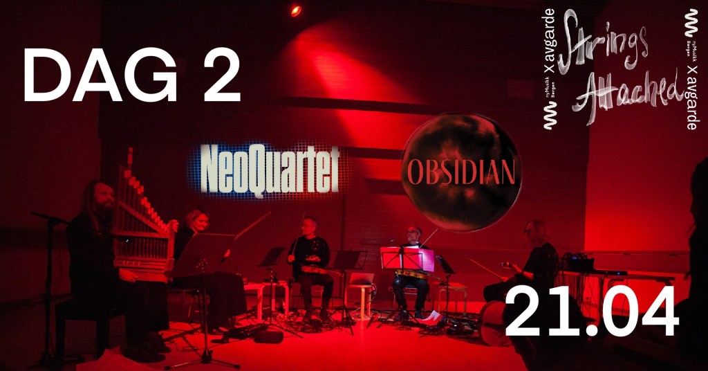 Strings Attached | DAG 2 | Neo Quartet // Ensemble&nbsp;Obsidian
